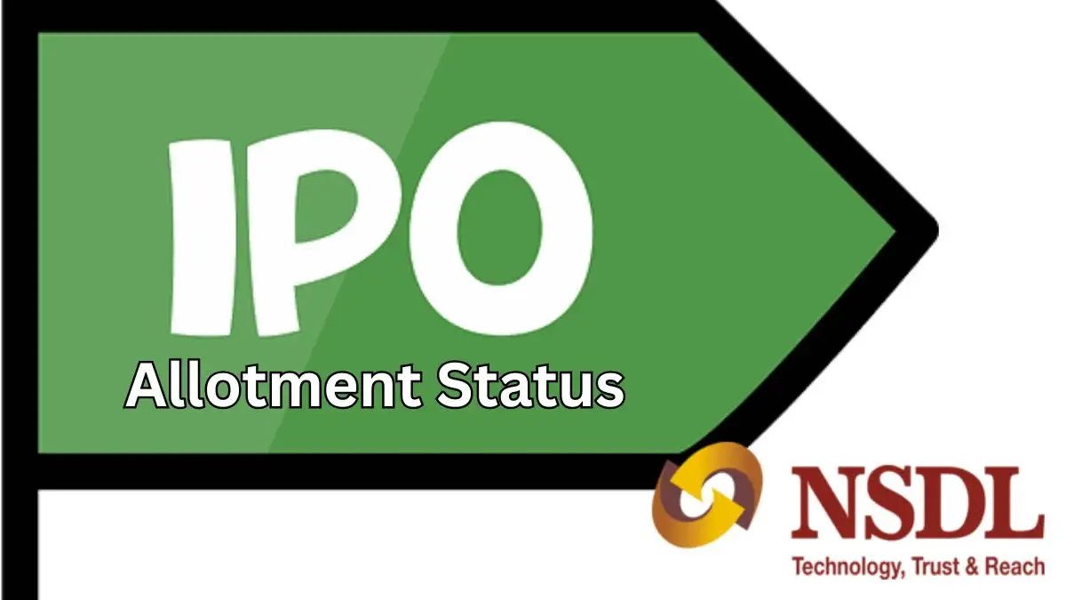 NSDL IPO Allotment Status: How to Check and What to Expect